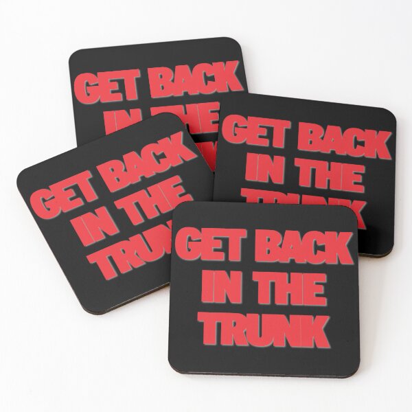 Item preview, Get Back in the Trunk - Barry designed and sold by MorganSites.