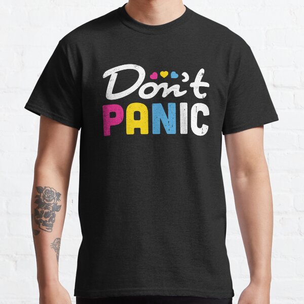 Pansexual Pride Flag Don't Panic! Classic T-Shirt