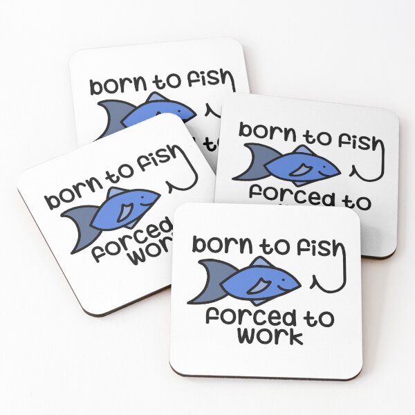 Item preview, Born to fish - Forced to work designed and sold by finnzokid.
