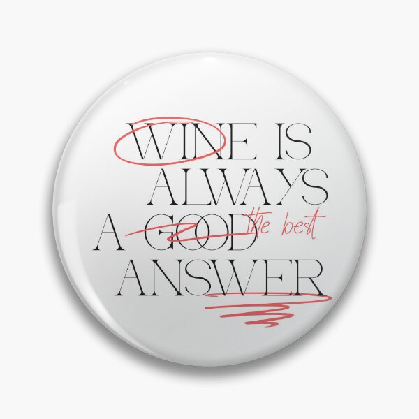 Artikelvorschau, Wein ist immer eine gute Antwort entworfen und verkauft von LidaRayArt.