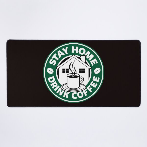 Item preview, Stay Home Drink Coffee Coffee Drinkers Slogan designed and sold by BoggsNicolasArt.
