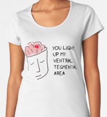 You Light Up My Ventral Tegmental Area - Funny Brain Neuron Biology Science T-shirt Women's Premium T-Shirt