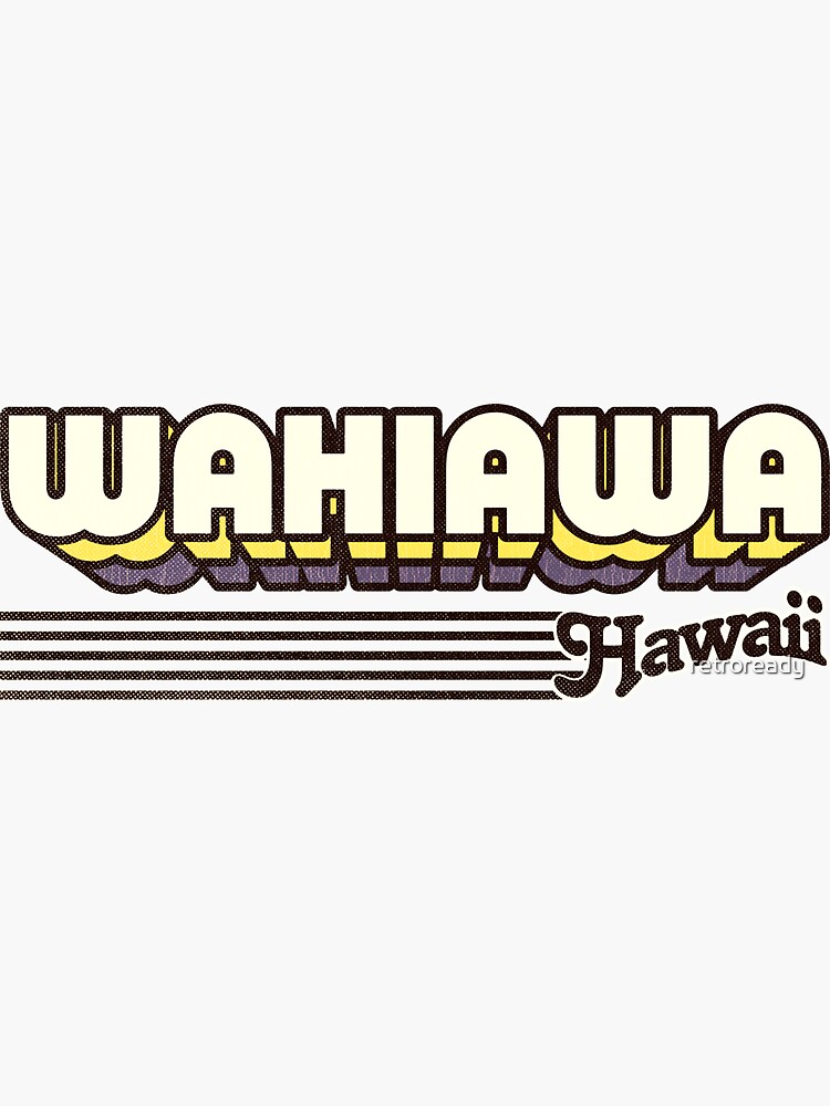 "Wahiawa, Hawaii Retro Stripes" Sticker for Sale by retroready