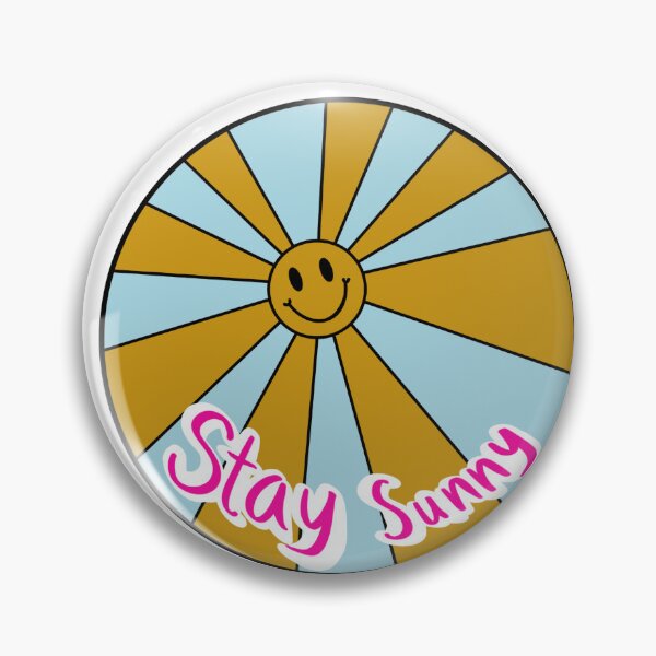 Item preview, Stay Sunny designed and sold by rubypatterson25.