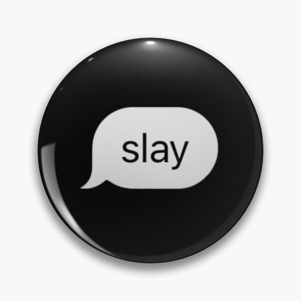 Item preview, slay text message designed and sold by sasa517.