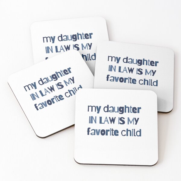 Item preview,  My Daughter In Law Is My Favorite Child designed and sold by prsagar01.