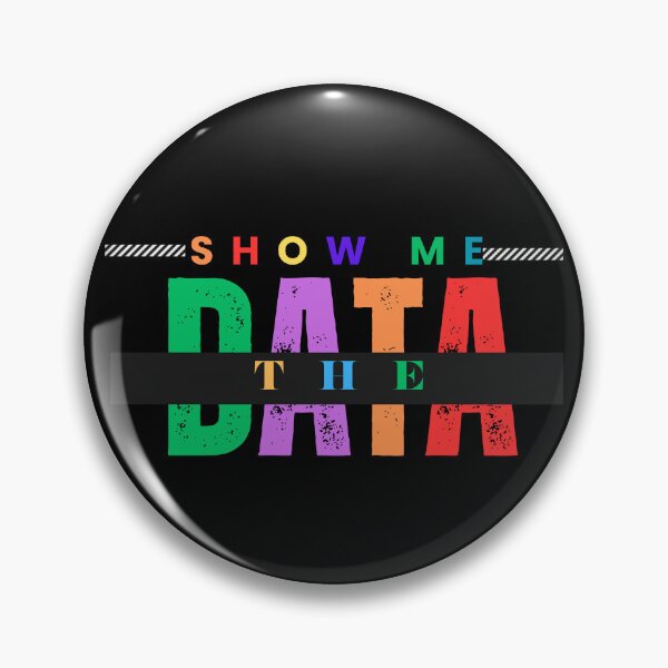 Item preview, Show Me the Data - Unlock Insights and Make Informed Decisions designed and sold by JOY STORE 45.