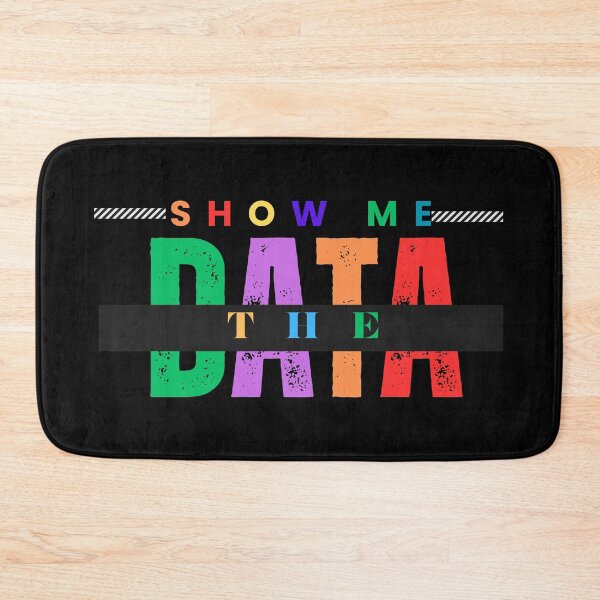 Item preview, Show Me the Data - Unlock Insights and Make Informed Decisions designed and sold by JOY STORE 45.