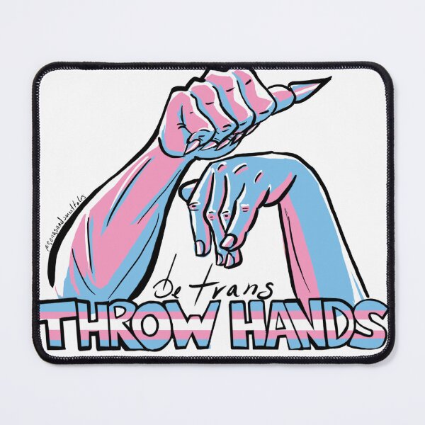 Item preview, Be Trans Throw Hands designed and sold by Songsnsmuttales.