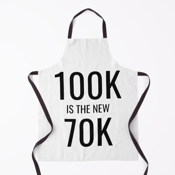 Item preview, 100k is the new 70k designed and sold by mkzmerch.