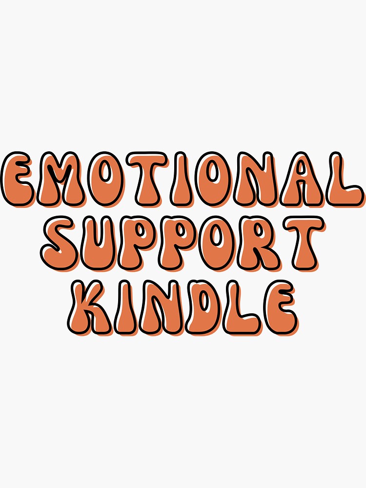 emotional support kindle Sticker for Sale by stickersworld31