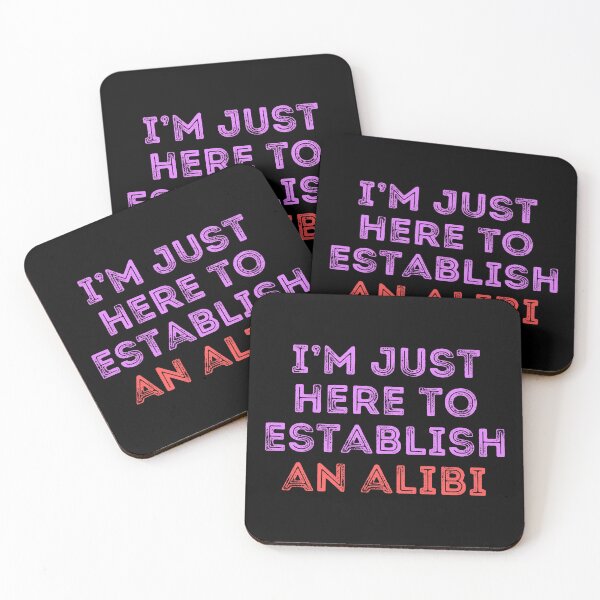 Item preview, I'm just here to establish an alibi - true crime designed and sold by EvergreenWhimsy.