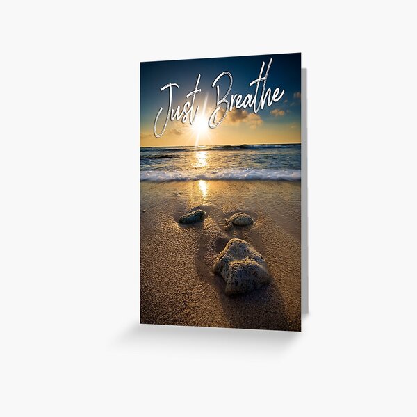 Just Breathe Greeting Card