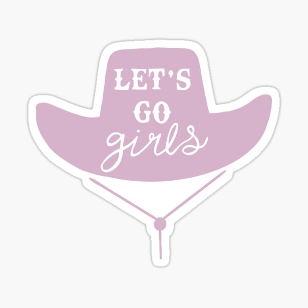 Let#39;S Go Girls Pink Cowboy Cowgirl Rodeo Hat Preppy Aesthetic  Bachelorette Party Howdy Yamp;Amp;#39;All White Background Sticker Vinyl  Waterproof