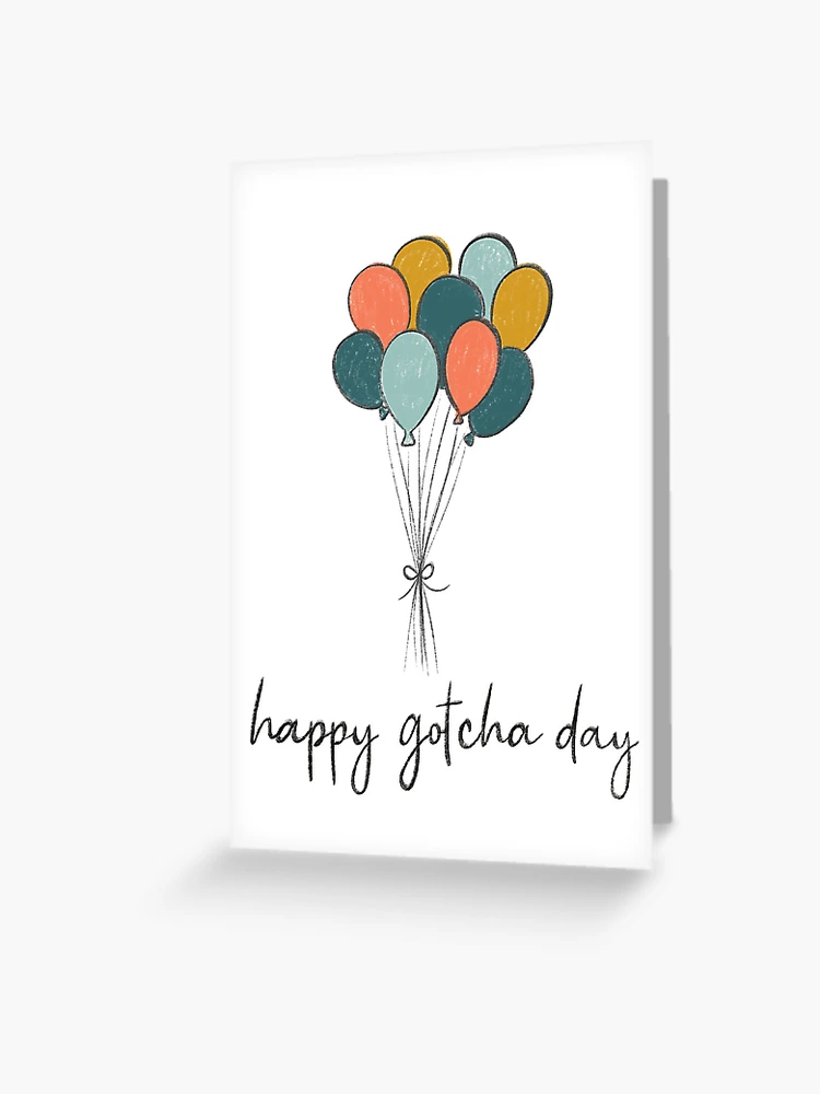 happy-gotcha-day-greeting-card-for-sale-by-beccabender37-redbubble for Free Printable Gotcha Day Cards