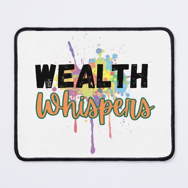 Item preview, Wealth Whispers Design designed and sold by JAMTEESHOP.