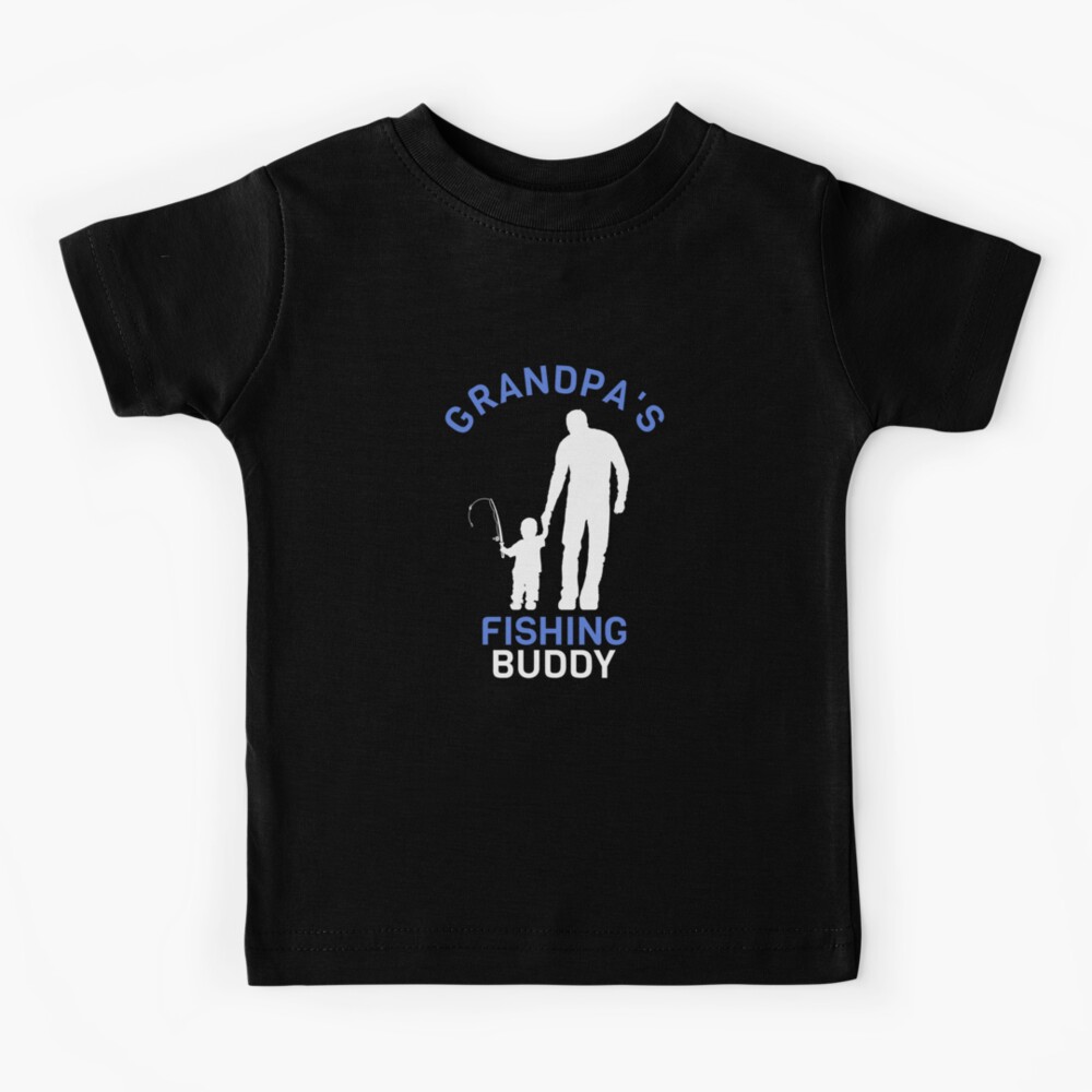 Fishing grandpa gift / Grandpas little fishing buddy fisherman | Kids  T-Shirt