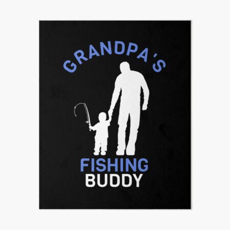 Funny Fishing Buddy Grandpa & Granddaughter Gift Art Board Print by  Stronzi