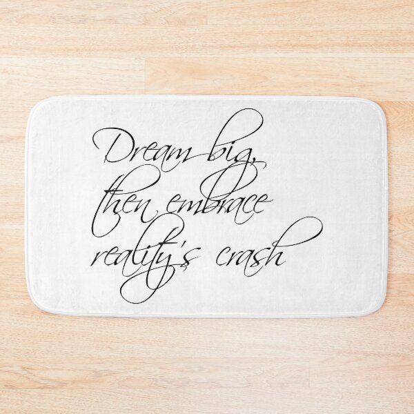 Item preview, Dream big, then embrace reality's crash designed and sold by ErSilme.