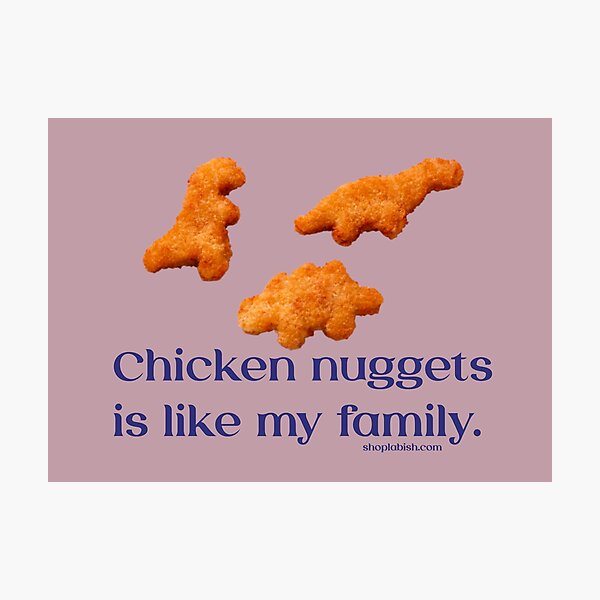 Item preview, Chicken nuggets is like my family - King Curtis Wife Swap designed and sold by shoplabish.