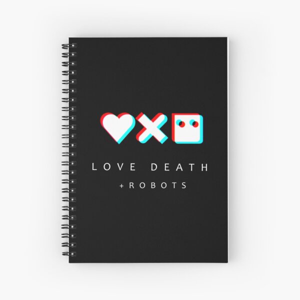 Love Death Robots Spiral Notebook