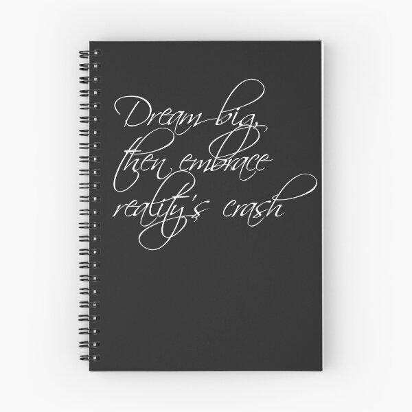 Item preview, Dream big, then embrace reality's crash W designed and sold by ErSilme.