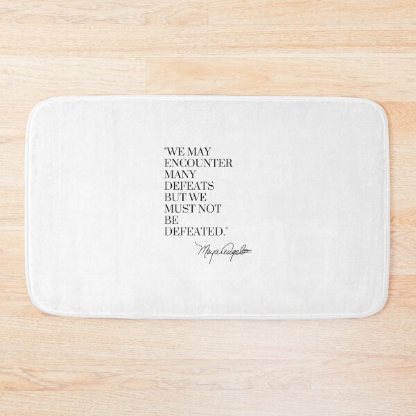Item preview, Maya Angelou Quote designed and sold by jjr1738.