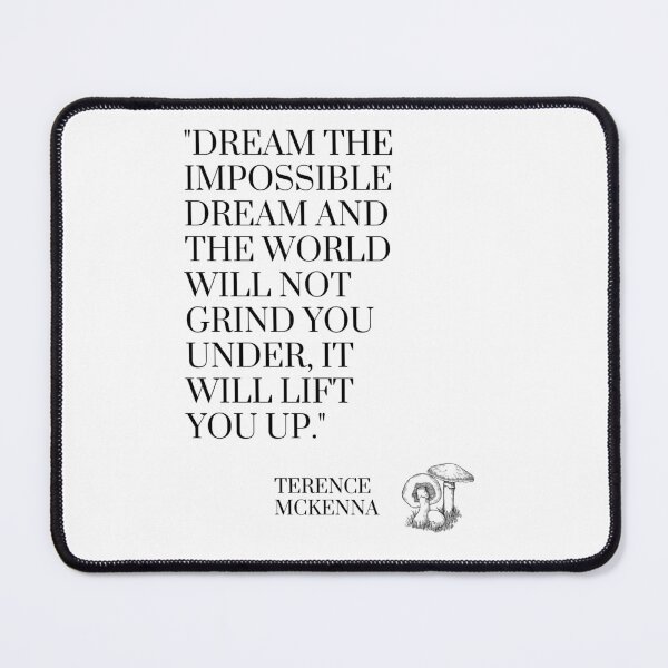 Item preview, Terence Mckennna Quote designed and sold by jjr1738.