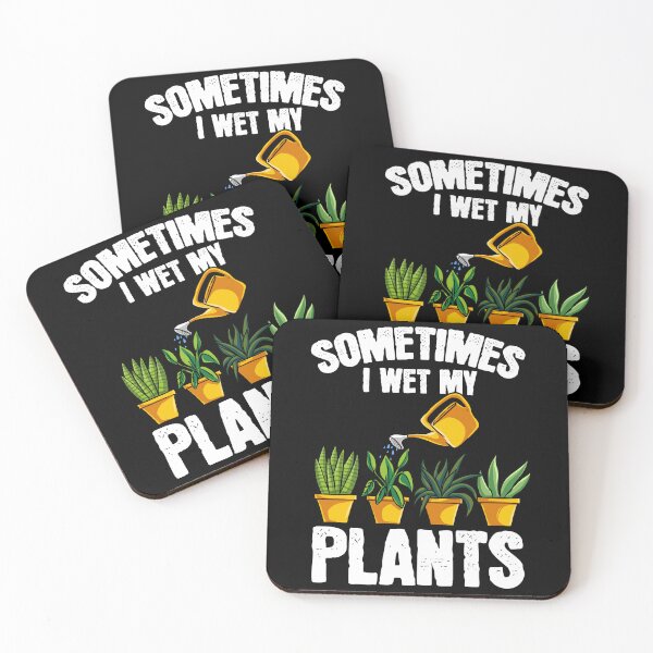 Item preview, Sometimes I Wet My Plants Gardening Plants Gardner designed and sold by Pubi.