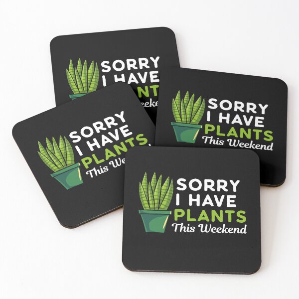 Item preview, Sorry I Have Plants This Weekend Gardening Flowers designed and sold by Pubi.