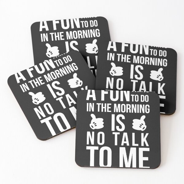 Item preview, A Fun Thing To Do In The Morning is NOT TALK TO ME designed and sold by JameJoyDesigner.