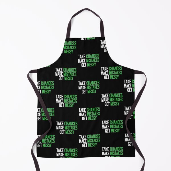 Item preview, Take Chances Make Mistakes Get Messy designed and sold by Luckyart5.