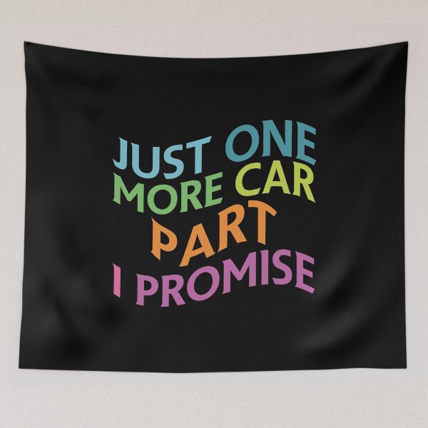 Item preview, Just One More Car Part i Promise designed and sold by Luckyart5.