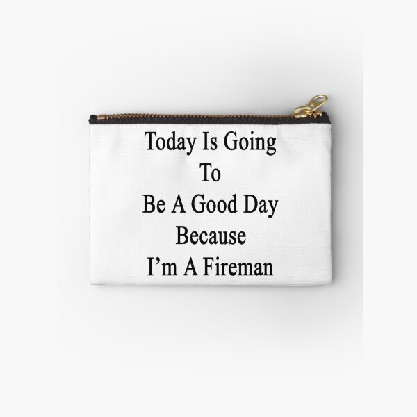 Item preview, Today Is Going To Be A Good Day Because I'm A Fireman designed and sold by supernova23.