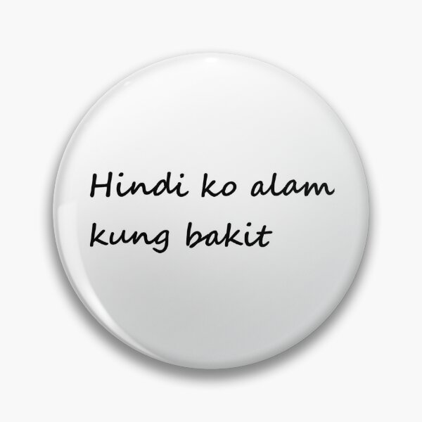 Item preview, Hindi ko alam kung bakit = I don't know why TAGALOG designed and sold by PabloBSanchez.
