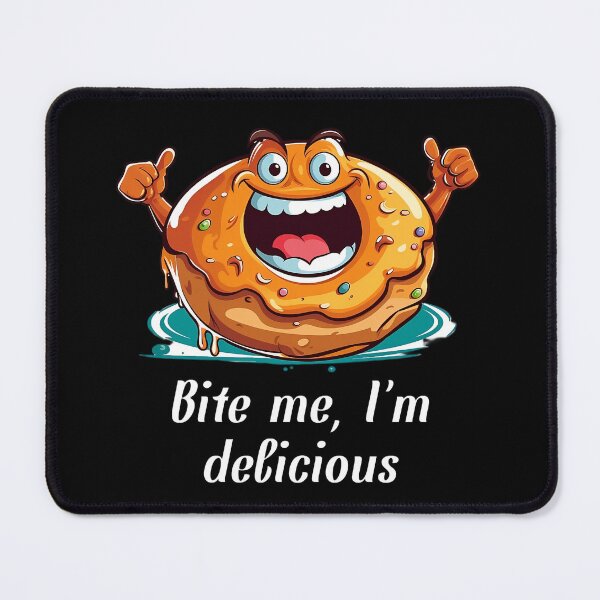 Item preview, Cartoon-style Donut - "Bite Me, I'm Delicious" designed and sold by SADStyleDesigns.