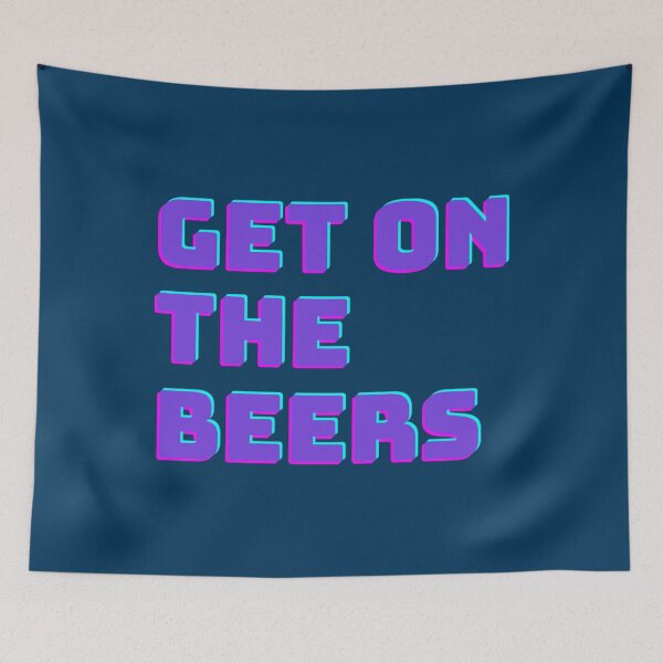 Item preview, get on the beers1 designed and sold by DeangeloHand.