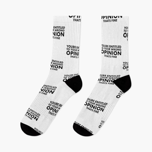 Item preview, You're Entitled To Your Wrong Opinion, That's Fine designed and sold by Luckyart5.