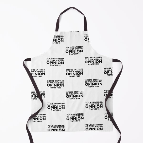 Item preview, You're Entitled To Your Wrong Opinion, That's Fine designed and sold by Luckyart5.