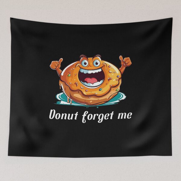 Item preview, Cartoon-style Donut - "Donut Forget Me" designed and sold by SADStyleDesigns.