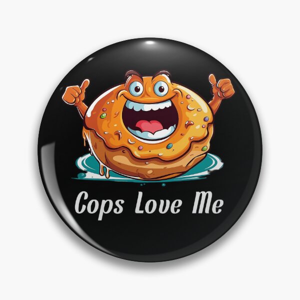 Item preview, Cartoon-style Donut - "Cops Love Me" designed and sold by SADStyleDesigns.