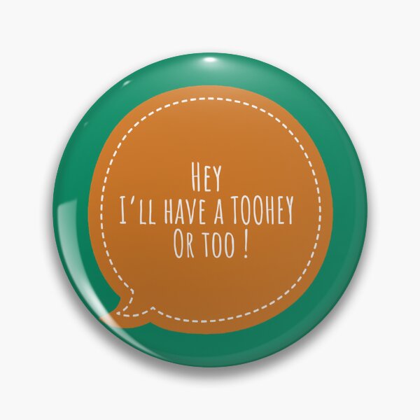 Item preview, Hey Ill Have a Toohey or Too  designed and sold by DeangeloHand.
