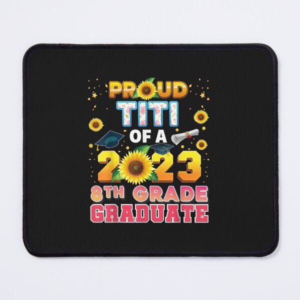 Item preview, Proud Titi Of A Class 2023 8th Grade Graduate Sunflower Last designed and sold by domitrovi.