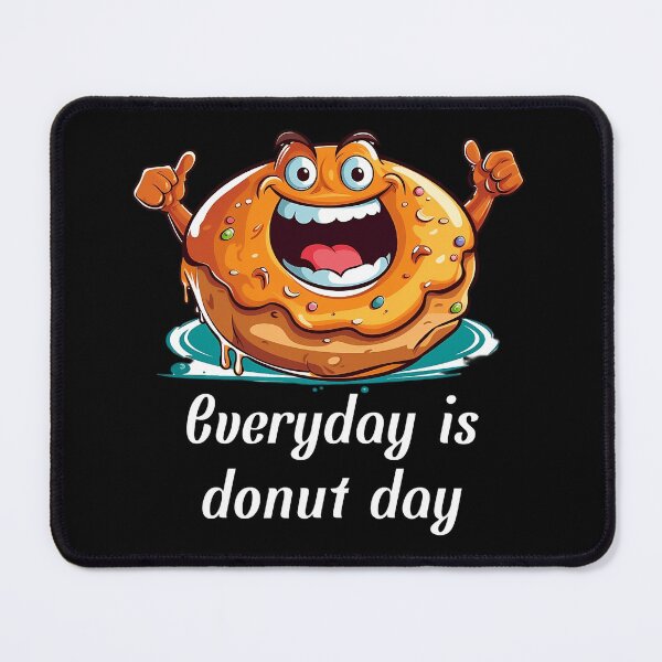 Item preview, Cartoon-style Donut - "Everyday is Donut Day" designed and sold by SADStyleDesigns.