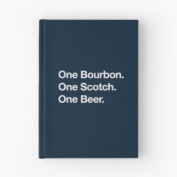 Item preview, One Bourbon. One Scotch. One Beer. designed and sold by nowleshun.