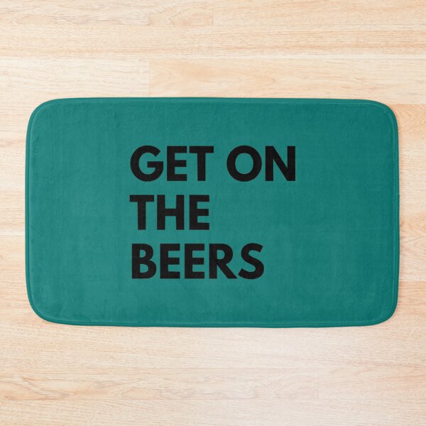 Item preview, Get On The Beers   designed and sold by JoyKuhic.