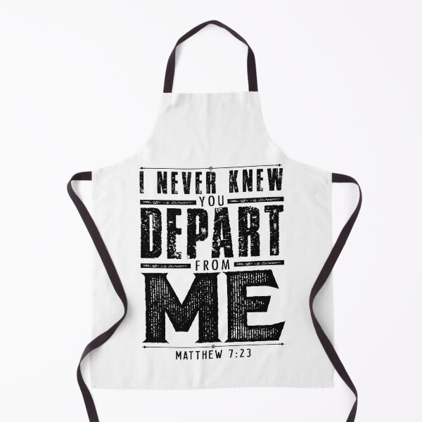 Item preview, Matthew 7:23 I Never Knew You Depart From Me designed and sold by plushism.