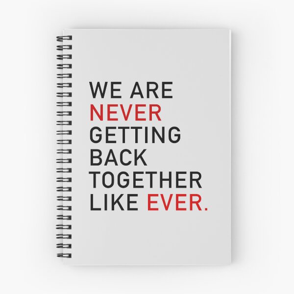 Item preview, We Are Never Getting Back Together Like Ever. designed and sold by taylorstycoon.