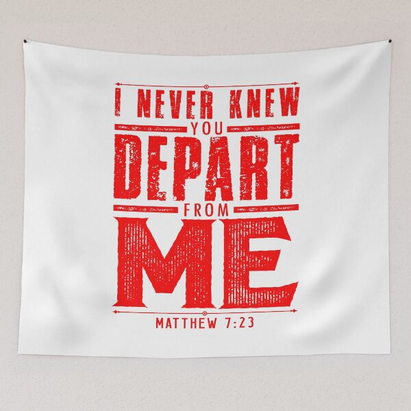 Item preview, Matthew 7:23 I Never Knew You Depart From Me designed and sold by plushism.