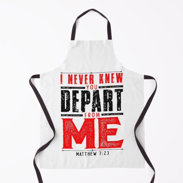 Item preview, Matthew 7:23 I Never Knew You Depart From Me designed and sold by plushism.